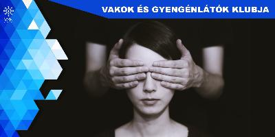 Vakok és Gyengénlátók Klubja